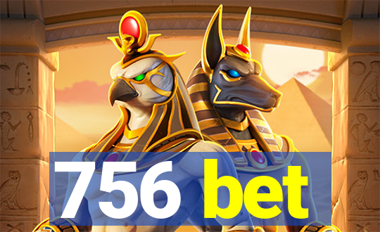 756 bet